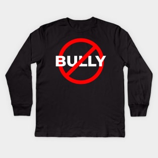 stop bullying Kids Long Sleeve T-Shirt